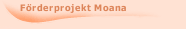F&ouml;rderprojekt Moana